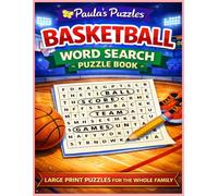 Basketball Word Search Puzzle Book - LARGE PRINT Edition: Relaxing Puzzles for The Whole Family (Paula's Puzzles)