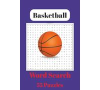 Basketball Word Search Puzzle Book: Word Searches with Easy to Read Print about Basketball, NBA and More | (6x9 inches, 110 pages | 50+ Puzzles....Gift for Vacations, Holidays and Free Times