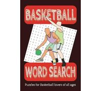 Basketball Word Search Puzzle Book: Word Searches with Easy-to-Read Print about Basketball, Players, The League, The Game, & More for Teens & Adults | ... Holidays, Birthdays and Free Times.