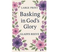 Basking in God's Glory