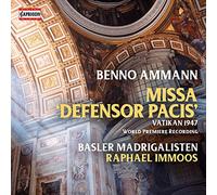 Basler Madrigalisten & Immoos - Missa Defensor Pacis