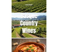 Basque Country Wines (Wines of the World: Spain)