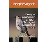 Basque Indonesian English Trilingual Lesson of Marriage: Language Learning Book Based on Movie Maestro