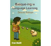 Basque-ing in Language Learning: Deluxe Edition