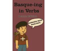 Basque-ing in Verbs: Deluxe Edition