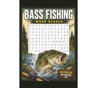 Bass Fishing Word Search Puzzle Book: Word Searches with Easy to Read Print about Fishing, Tournaments, Gears and More | 6x9 inches, 110 pages | 50+ ... | Gift for Vacations, Holidays and Free Times
