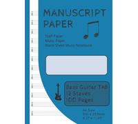 Bass Guitar TAB | Manuscript Paper | Staff Paper | Music Paper | Blank Sheet Music Notebook | 100 Pages | 12 Staves per Page: A4 Size (8.27" x 11.69" or 210mm x 297mm) (Savage Manuscript/Staff Books)