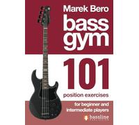 Bass Gym - 101 Position Exercises (Bass Gym Series by Marek Bero)
