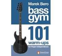 Bass Gym - 101 Warm Ups for Finger Independence (Bass Gym Series by Marek Bero)