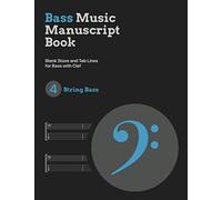 Bass Music Manuscript Book: Blank Stave and Tab Lines for Bass with Clef