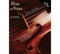 Bass Notes (All Bassists, Acoustic and Electric with Free Audio CD): Transcriptions and Analysis of Real Jazz Bass Lines from Aebersold Playalongs Vol. 41, 48 and 55