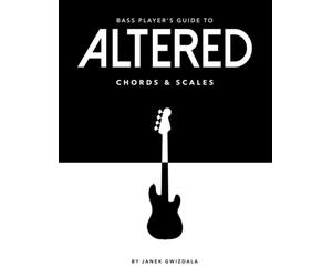 Bass Player's Guide To Altered Chords & Scales