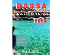 Bassa California GUIDA DI VIAGGIO 2026: La tua guida essenziale per esplorare la splendida penisola del Messico
