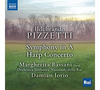 Bassani, Margherita - PIZZETTI, I.: Symphony in A Major / Harp Concerto (Bassani, RAI Symphony Orchestra, Turin, Iorio)