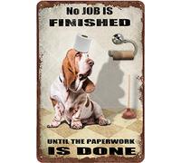 Basset Hound - Cartel de estaño para baño, diseño de perro con texto en inglés "No Job Is Finish" para el inodoro, letrero de metal retro vintage para decoración de pared, 8 x 12 pulgadas