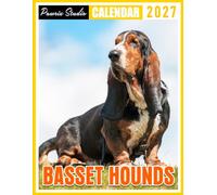 Basset Hounds Calendar 2027: Weekly Planner for Dog Lovers, Families, and Basset Hound Owners