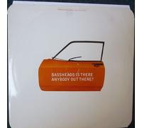 Bassheads - Bassheads - Is There Anybody Out There? - Deconstruction