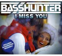 Basshunter - I Miss You [Import]