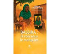 Bassira : la voix sous le manguier
