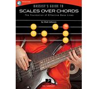 Bassist's guide to scales over chords basse +enregistrements online: The Foundation of Effective Bass Lines