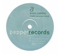 Bassjumpers - Make Up Your Mind [Vinilo]