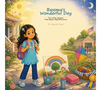 Bassma's Wonderful Day: Ten Little Choices That Made a Big Difference