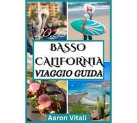 BASSO CALIFORNIA VIAGGIO GUIDA 2026