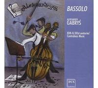 Bassolo. Musique pour contrebasse du XXe et XXIe s. Gabrys.