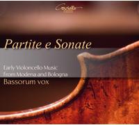 Bassorum vox - Partite E Sonate, Musique Ancienne pour Violoncelle de Modéne et de Bologne