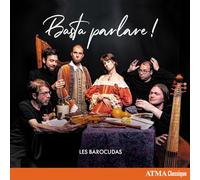 Basta parlare ! / Les Barocudas
