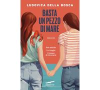 Basta un pezzo di mare (Narratori Corbaccio)