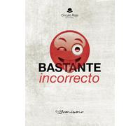 Bastante incorrecto (INVESTIGACION)