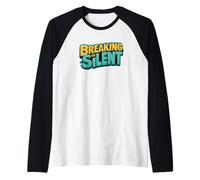 Bastante Rompiendo el Emblema del discurso silencioso Camiseta Manga Raglan