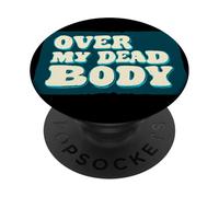 Bastante sobre mi discurso de cadáver PopSockets PopGrip Adhesivo