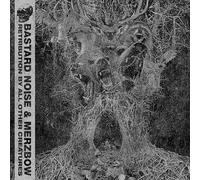 Bastard noise and merzbow - Retribution by all other creatures [Vinilo]
