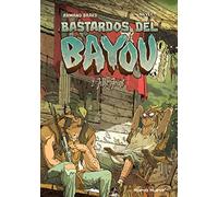 Bastardos del Bayou 1/3: 1 - Juke Joint (NOVELA GRAFICA)