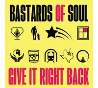 Bastards of Soul Give It Right Back (Vinyl) (Importación USA)
