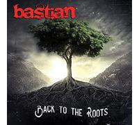 Bastian - Back to the Roots