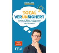 Bastian Kunkel Total ver(un)sichert: Was du mit 18 über Versicheru (Tapa blanda)