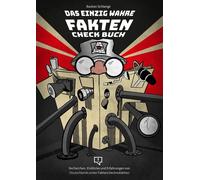 Bastian Schlang Das einzig wahre Faktencheckbuch: Recherchen, E (Vinyl-gebunden)