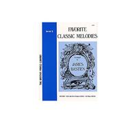 Bastien: Favourite Classic Melodies Level 2. Partituras para Piano