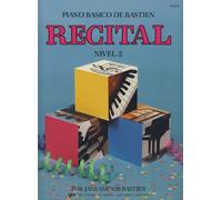 BASTIEN - Recital Nivel 2º para Piano (WP212E)