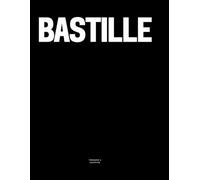Bastille: The Coffee Table Book