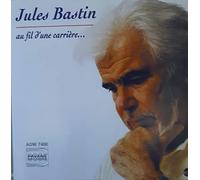 Bastin, Julis - Au Fil D'une Carriere