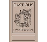 Bastion Tracker Journal: Track your Character's Bastion as it grows in prestige and power.