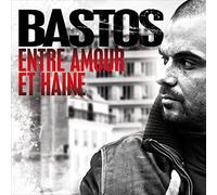 Bastos - Entre Amour et Haine