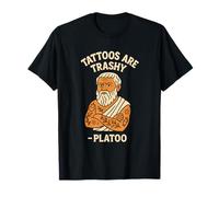 Basura Tatuaje Humor Filósofo Sátira Cita Divertido Platón Juego de palabras Camiseta