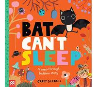 Bat Can't Sleep: A Peep-Through Adventure – Macmillan
