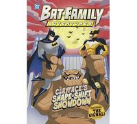 BAT FAMILY ADV CLAYFACES SHAPE SHIFT SHOWDOWN: Featuring the Signal! (DC Bat-Family Adventures)