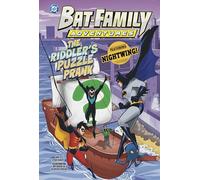 BAT FAMILY ADV RIDDLERS PUZZLE PRANK: Featuring Nightwing! (DC Bat-Family Adventures)